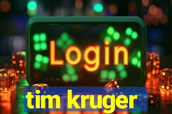 tim kruger